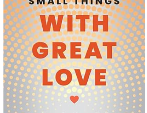 Habits of Belonging Book Club: Doing Small Things With Great Love